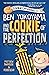 Ben Yokoyama and the Cookie of Perfection (Cookie Chronicles Book 3)