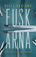 Fuskarna: Om Macchiarini och andras svek mot vetenskapen (Hardcover)