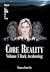 Core Reality Volume 3 Dark ...