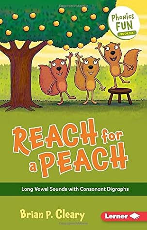 Reach for a Peach: Long Vowel Sounds with Consonant Digraphs (Phonics Fun)
