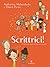Scrittrici!: Le autrici e le opere più famose del mondo
