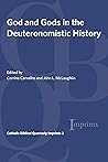 God and Gods in the Deuteronomistic History (Catholic Biblical Quarterly Imprints, 2)