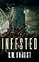 Infested by C.M. Forest