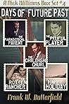 Days of Future Past (A Nick Williams Box Set Book 4)