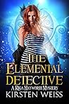 The Elemental Detective (Riga Hayworth #4)