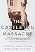 The Castleton Massacre: Sur...