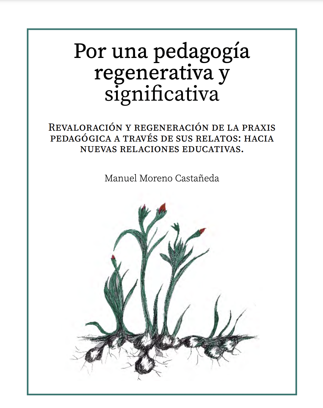 Por una pedagogía regenerativa y significativa