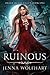 Ruinous (Order of the Fallen #1)