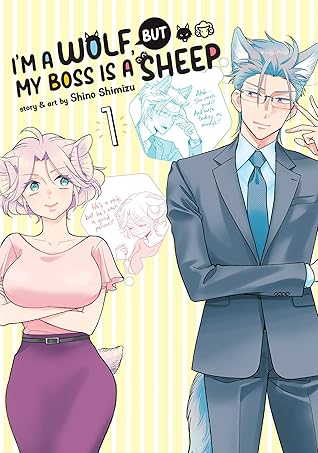 I'm a Wolf, but My Boss is a Sheep! Vol. 1