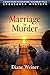 Marriage is Murder: A Schoolhouse Mysteries /Sugarbury Falls Mysteries crossover
