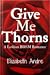 Give Me Thorns