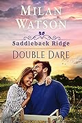Double Dare: in Saddleback Ridge