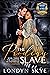 The Prodigy Slave, Book Three by Londyn Skye
