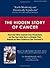 The Hidden Story of Cancer