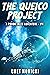 The QUEICO Project by Chet Novicki