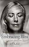 Embracing Bliss: ...