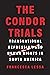The Condor Trials: Transnat...