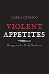 Violent Appetites...