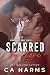 Scarred by Love by C.A. Harms