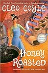 Honey Roasted by Cleo Coyle