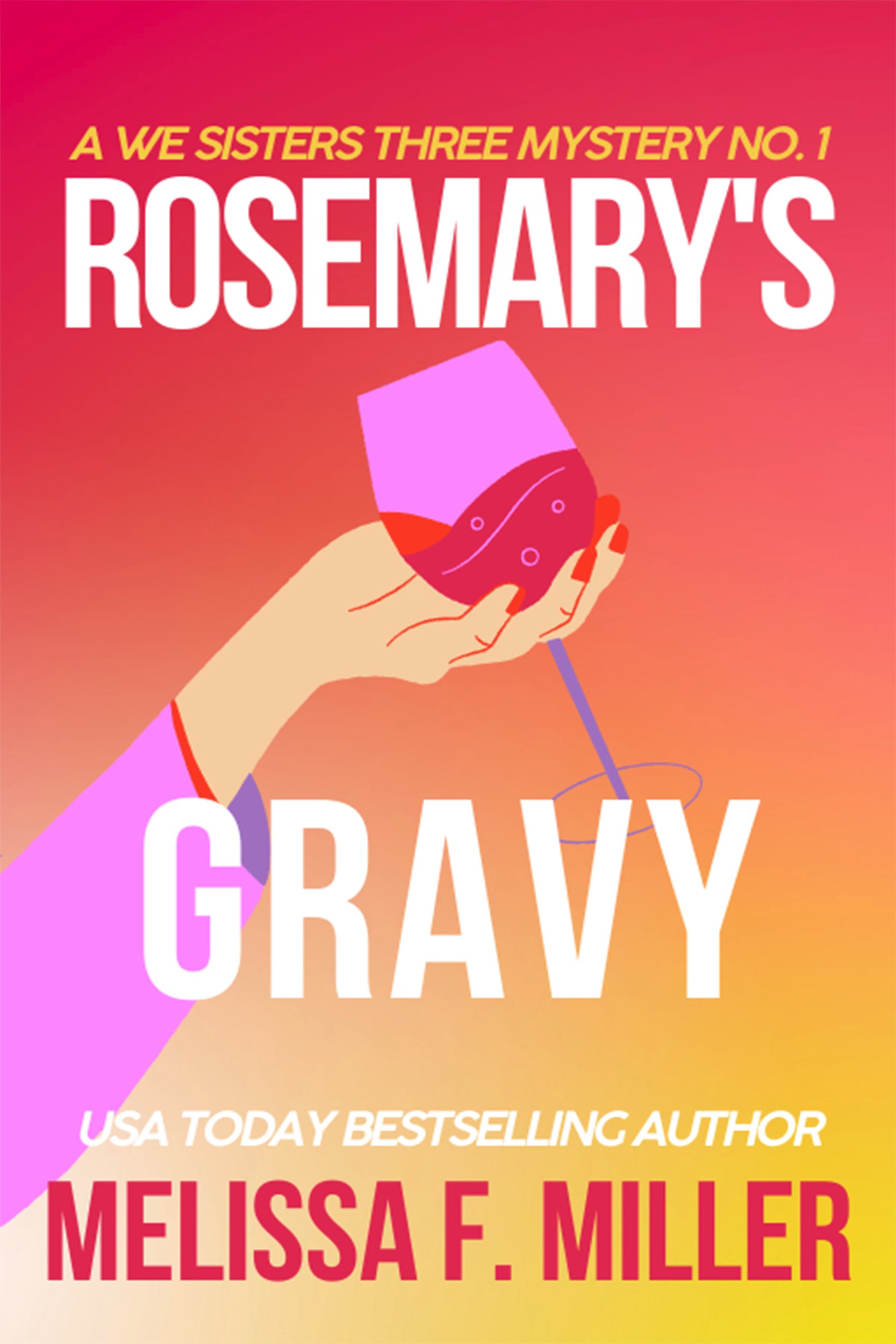Rosemary's Gravy (We Sisters Three, #1)
