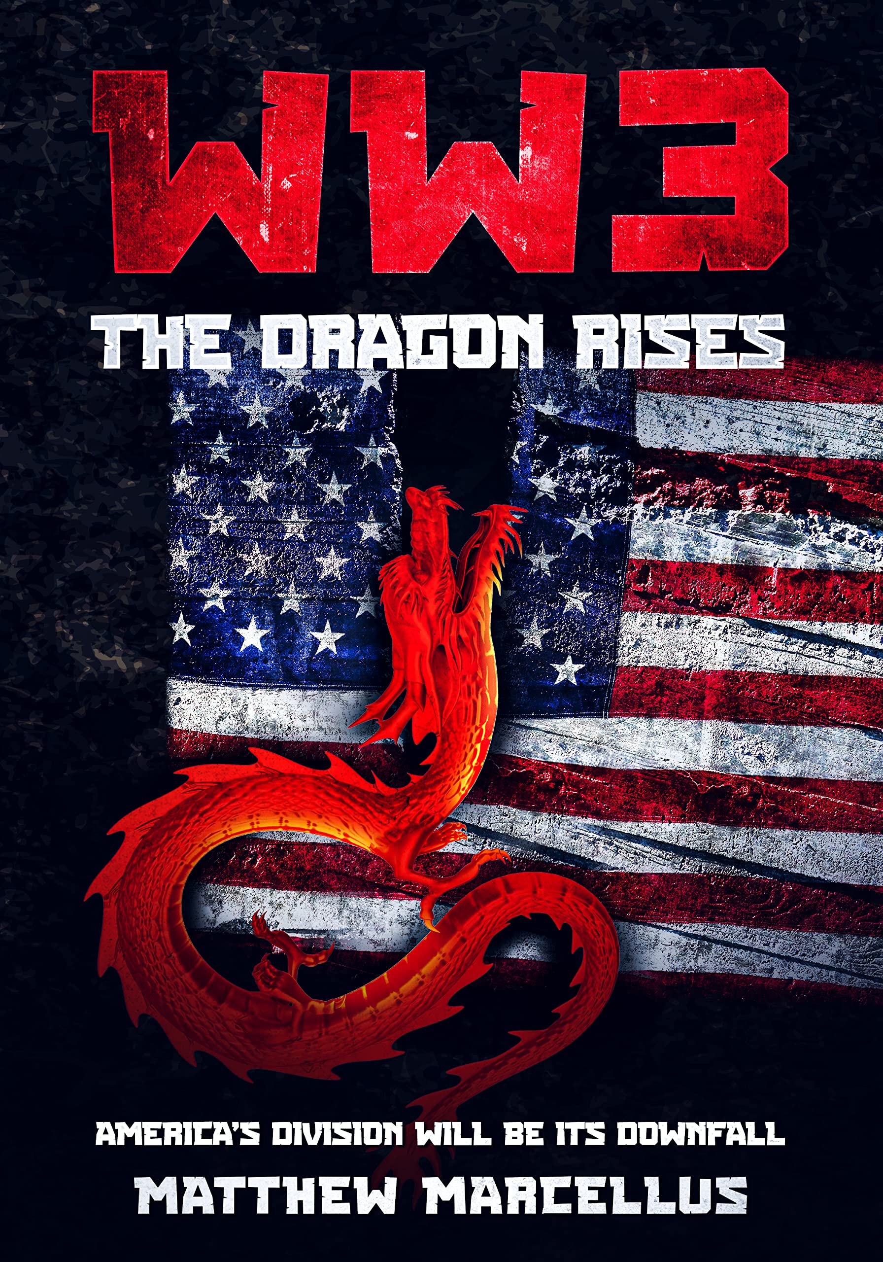 World War 3: The Dragon Rises (Kindle Edition)