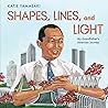 Shapes, Lines, and Light by Katie Yamasaki