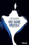 Book cover for Une Haine Brutale (Évanescence, #1)