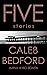 FIVE: Stories