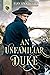 An Unfamiliar Duke by Sian Ann Bessey