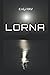 LORNA by Erika Hav