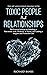 The Art and Science of Dealing with Toxic People and Relation... by Richard Banks