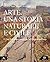 Arte. Una Storia Naturale e Civile: Dal Postimpressionismo al Contemporaneo