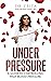 Under Pressure: A Guide To Controlling High Blood Pressure