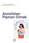 Annelikten Pişman...