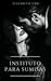 Instituto para sumisas by Elizabeth Urbi
