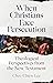 When Christians Face Persecution by Dr Chee-Chiew Lee