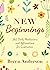 New Beginnings: 365 Daily Meditations and Affirmations for Inspiration (Becca's Prayers)