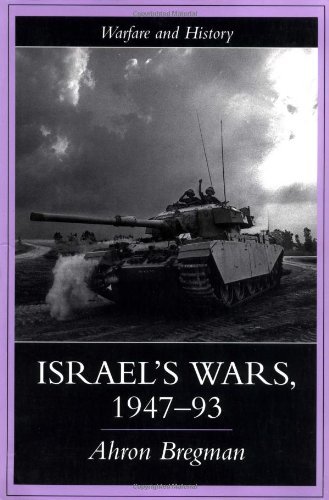 Israel's Wars, 1947-1993 (Warfare and History)