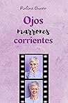 Ojos marrones corrientes by Pintina Cuneo