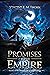 Promises of the Empire (Dre...