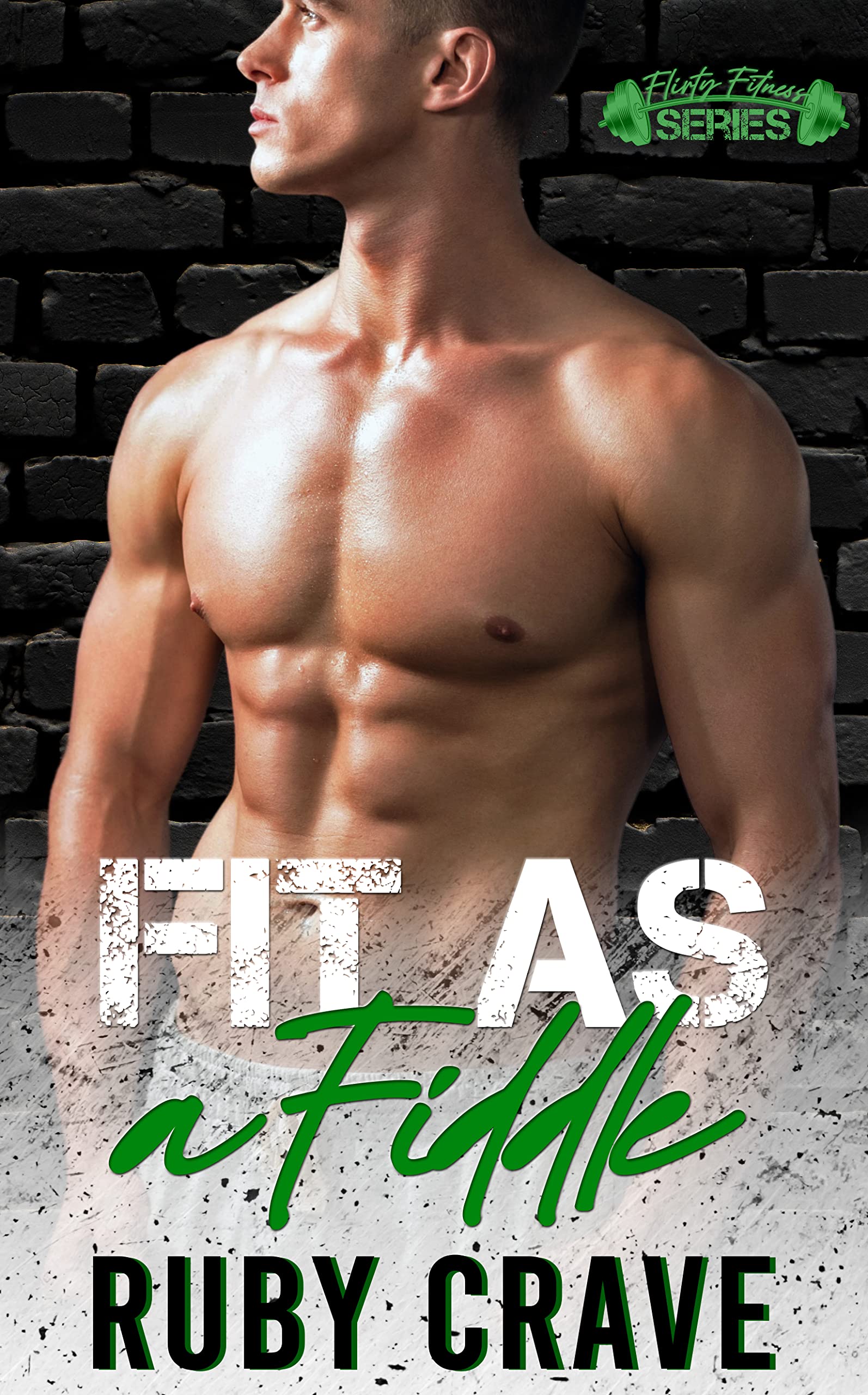 Fit as a Fiddle (Flirty Fitness)