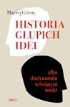 Historia głupich ...