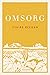 Omsorg by Claire Keegan