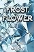 Frost Flower
