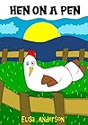 Hen on a Pen – An...