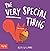 The Very Special Thing: A P...