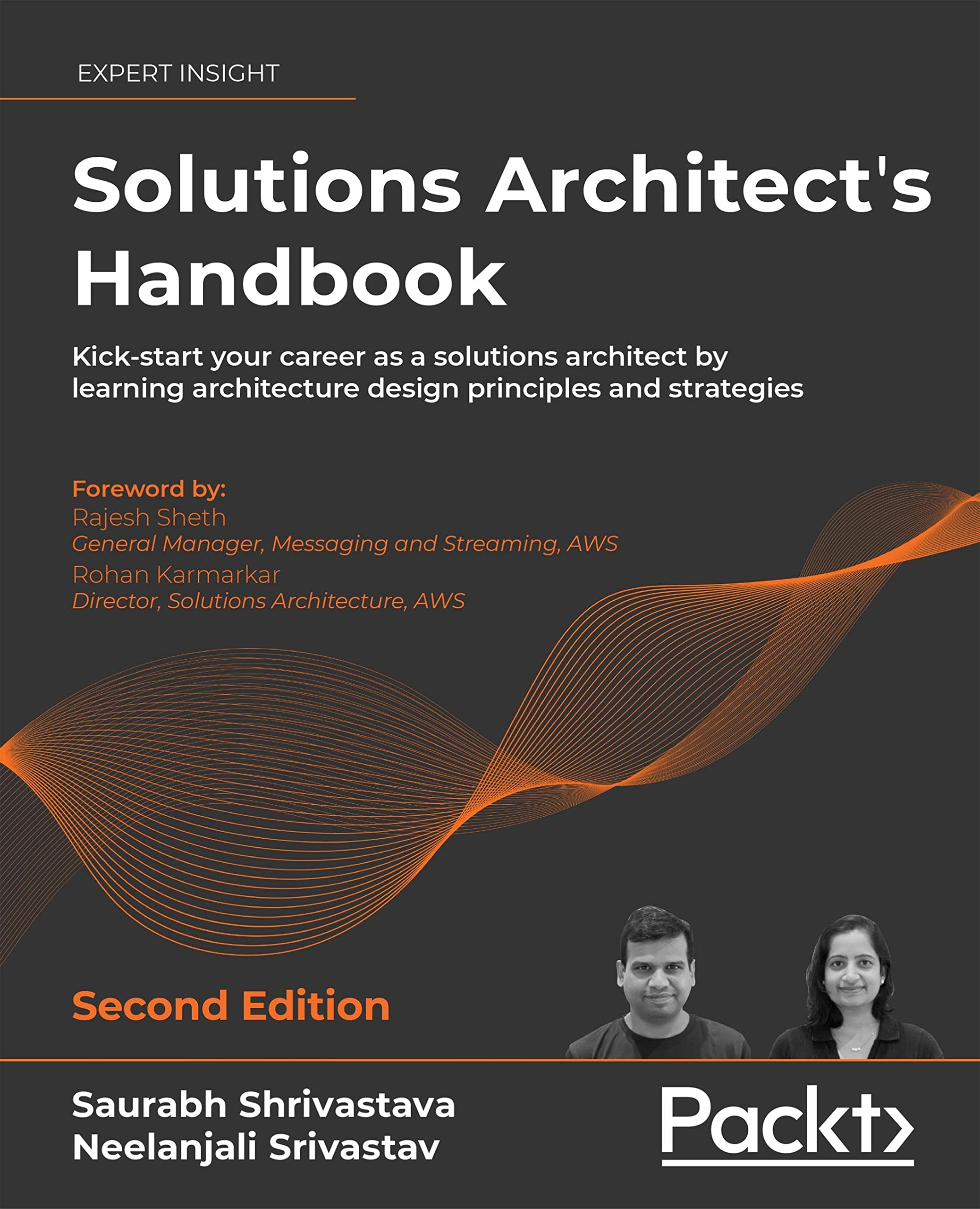Solutions Architect's Handbook: Kick-Start Your Career as a Solutions Architect by Learning Architecture Design Principles and Strategies (Kindle Edition)