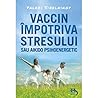 Vaccin Impotriva stresului sau Aikido psihoenergetic