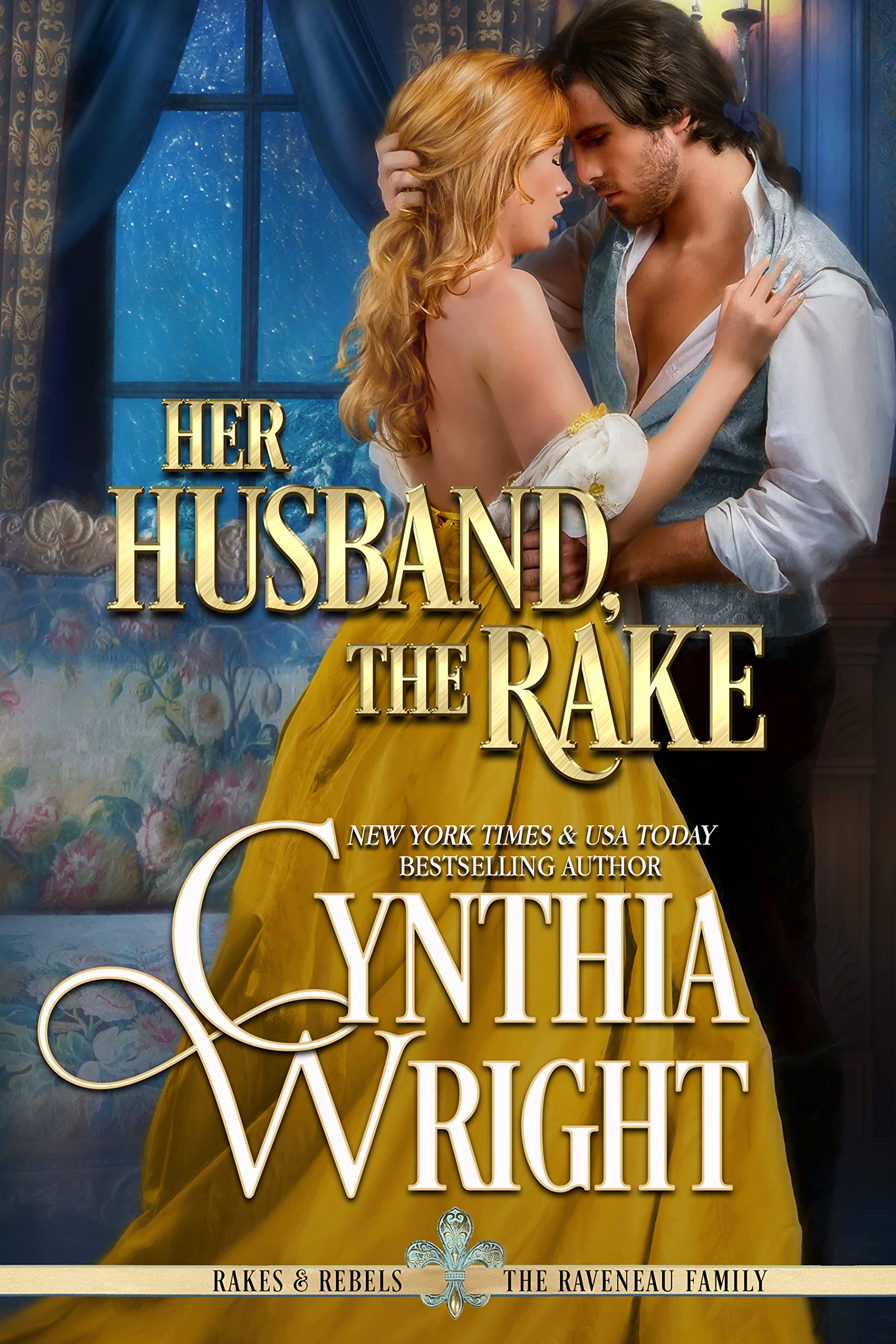 Her Husband, the Rake (Rakes & Rebels: The Raveneau Family Book 2)